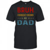 Fathers Day Dad Funny Bruh Formerly Known As Dad Papa T-Shirt