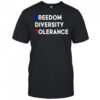 FDT freedom diversity tolerance shirt