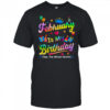 February Is My Birthday Yes The Whole Month Bday Tie Dye shirt
