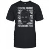 Feed The Crudmo shirt