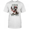 Feral Raccoon but Free shirt