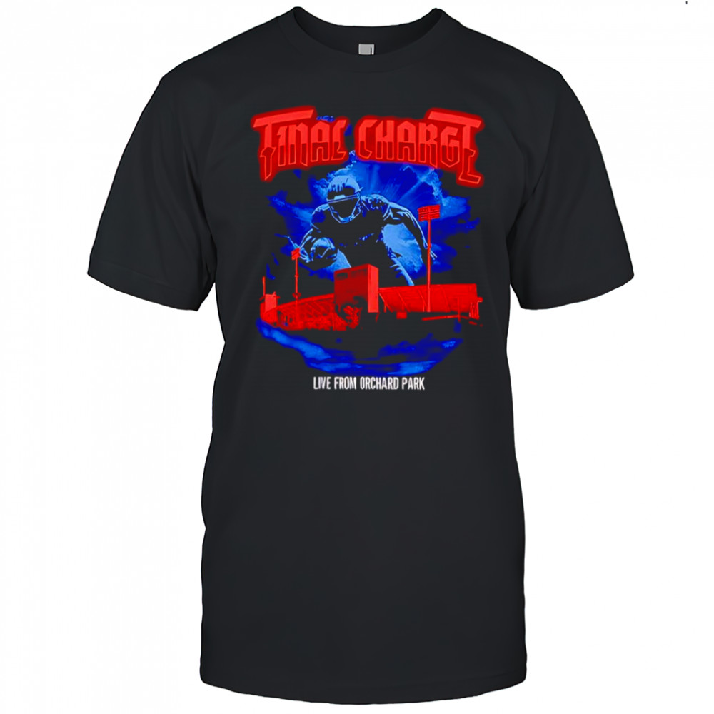 Final Charge live from Orchard Park shirt