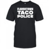 Flavortown Taco Police Guy Fieri shirt