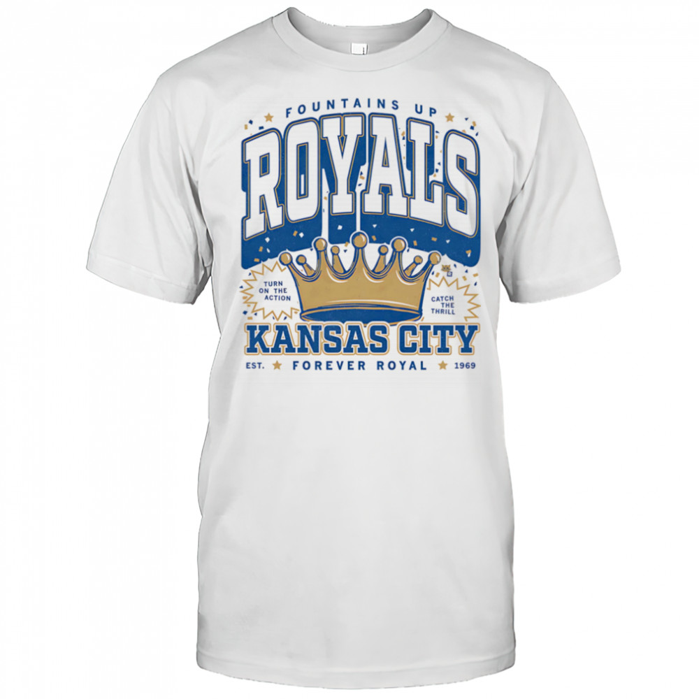 Fountains up Royals Kansas City shirt