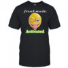 Freak mode Activated T-shirt
