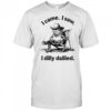 Frog I came I saw I dilly dallied shirt