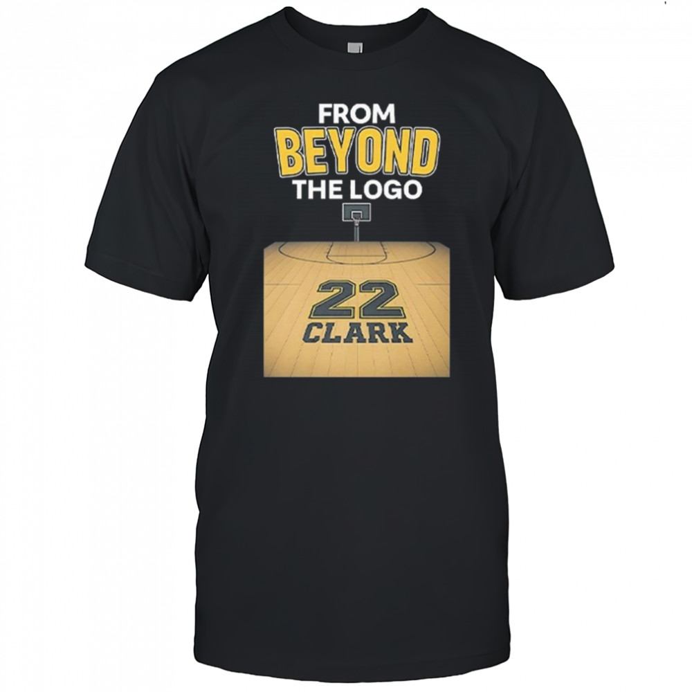 From Beyond The Logo Caitlin Clark 22 Shirt