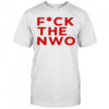 Fuck The Nwo shirt