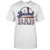 Funny baseball dad shirt