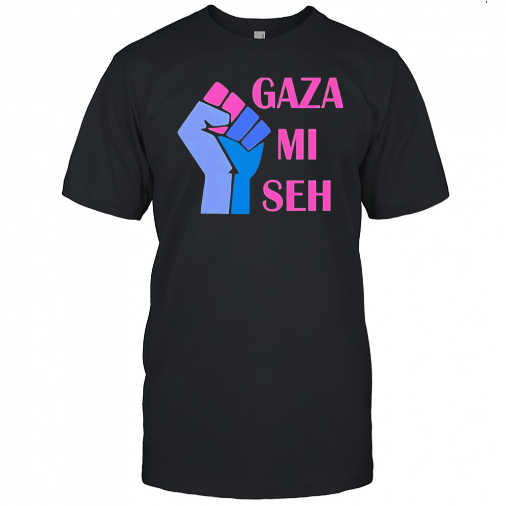 Gaza Mi Seh Palestine shirt
