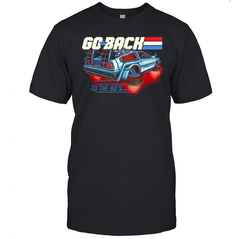 Go back to the 80’s shirt