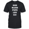 God Bless Pope Leo XIV 2025 t-shirt