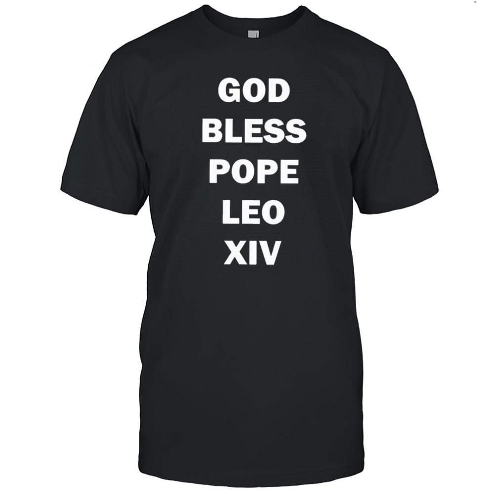 God Bless Pope Leo XIV 2025 t-shirt