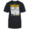 Golden State For The Win Warriors 2025 NBA Playoffs shirt