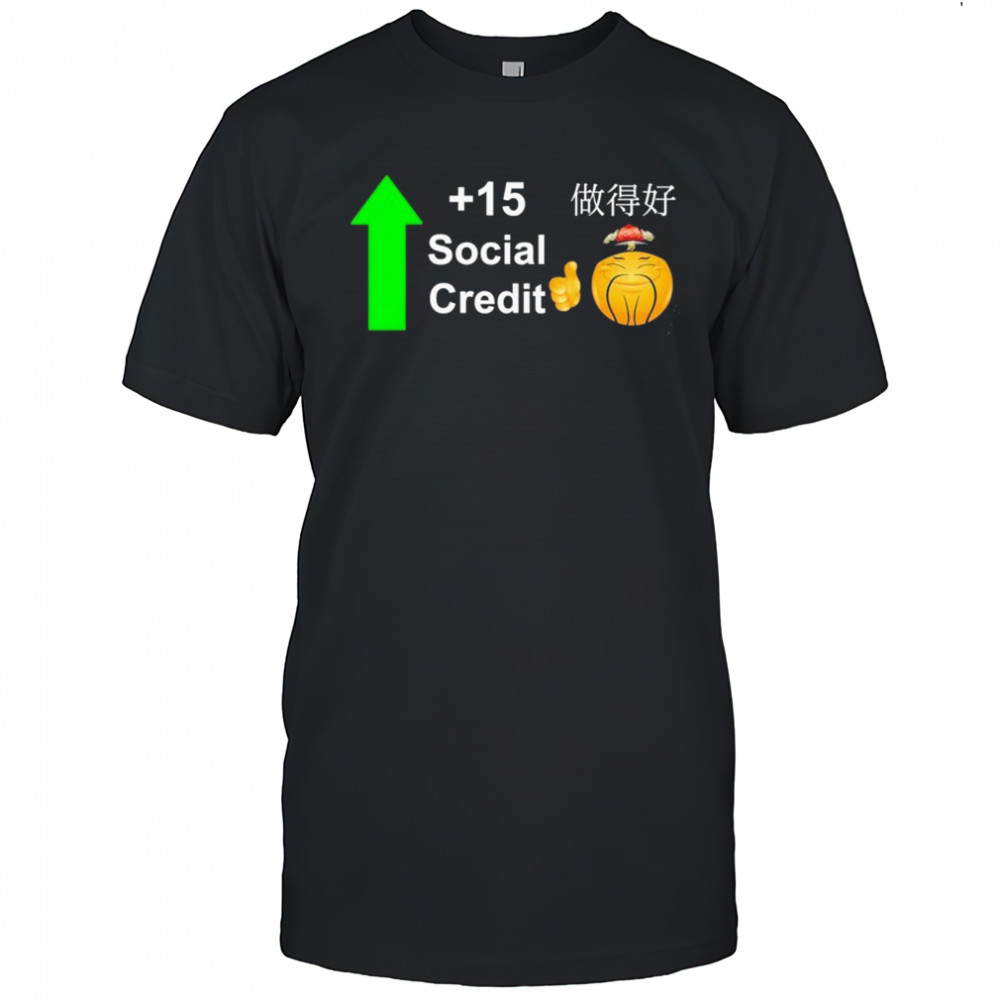 Good Chinese Social Credit Score T-Shirt