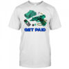 Grimey Get Paid T-Shirt
