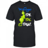 Grinch Kroger idk idc idgaf shirt