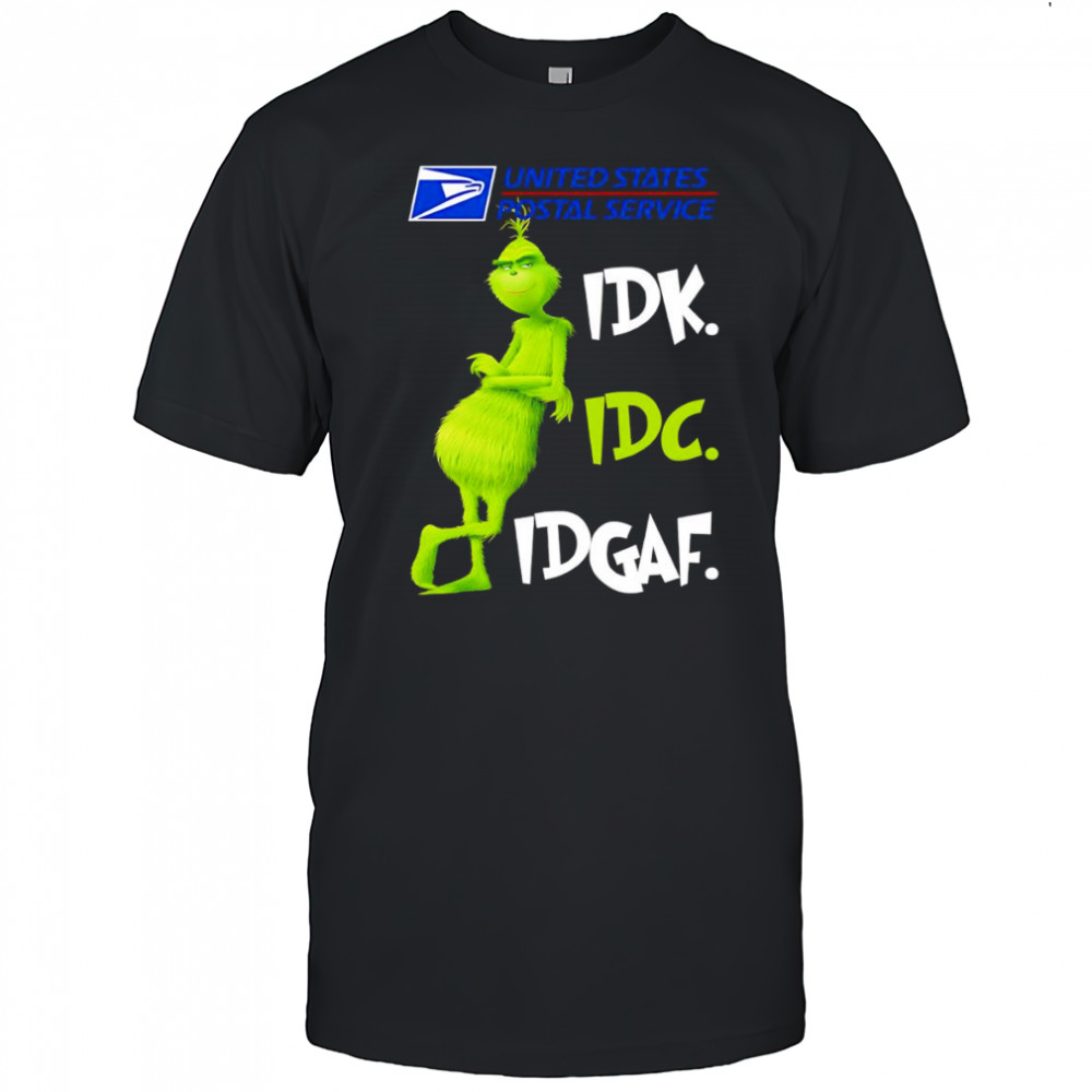 Grinch United States Postal Service idk idc idgaf shirt
