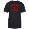 Hang Over Gang Charity Support Our Troops shirt