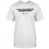 Have you seen my squamipinnis shirt