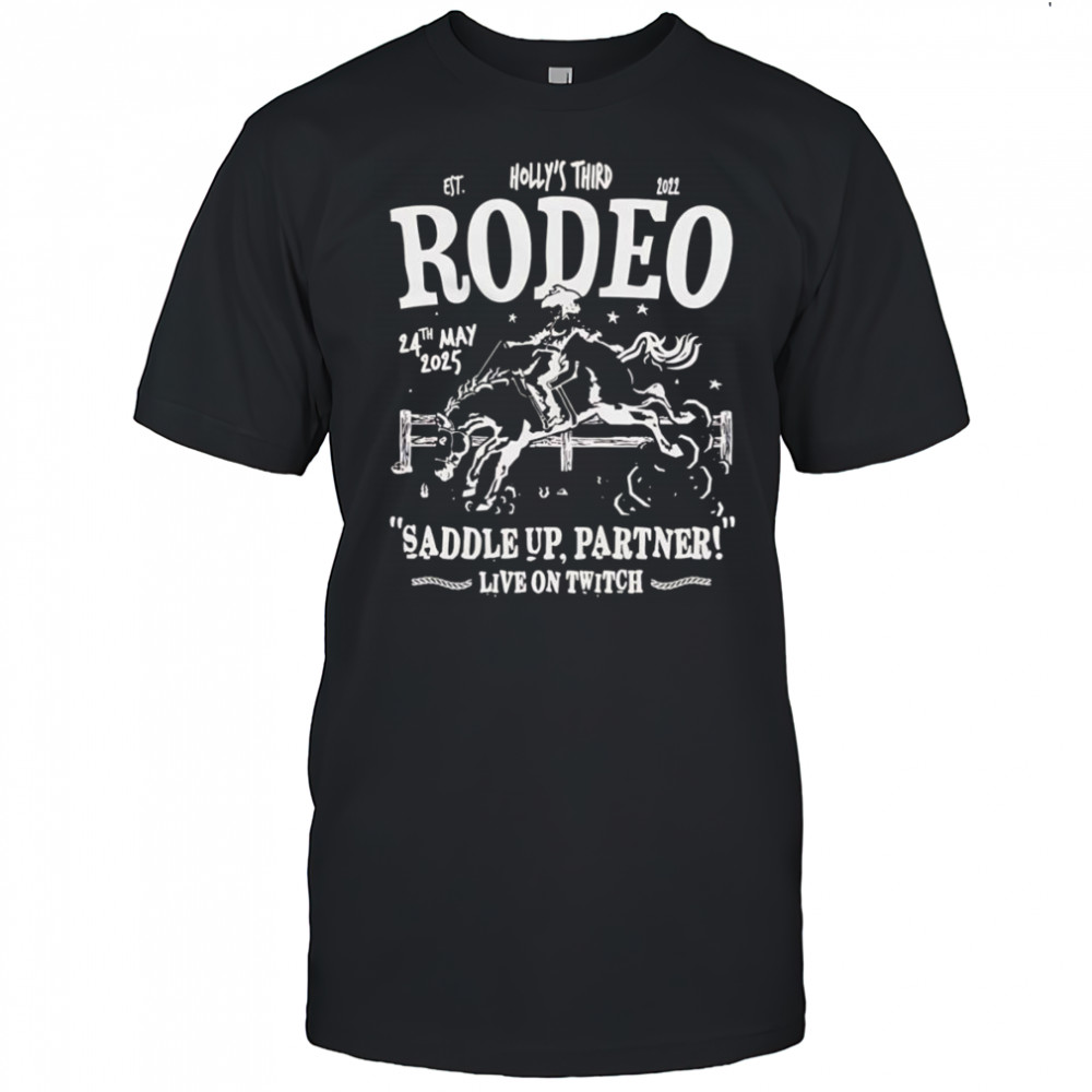 Holly’s third Rodeo Saddle up partner shirt