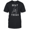 Horns Down Beat Texas Football T-Shirt