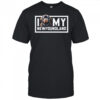 I Dog My Newfoundland shirt