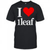 I Love 1leaf I Heart 1leaf T-Shirt