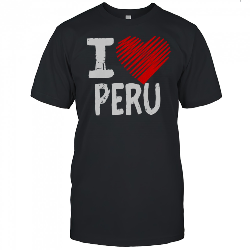 I Love Peru I Heart Peru T-Shirt