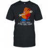 I Only Have Eyes For You Mr Potato Head T-Shirt