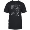 I spent most of my money on women and beer the rest I just wasted shirt