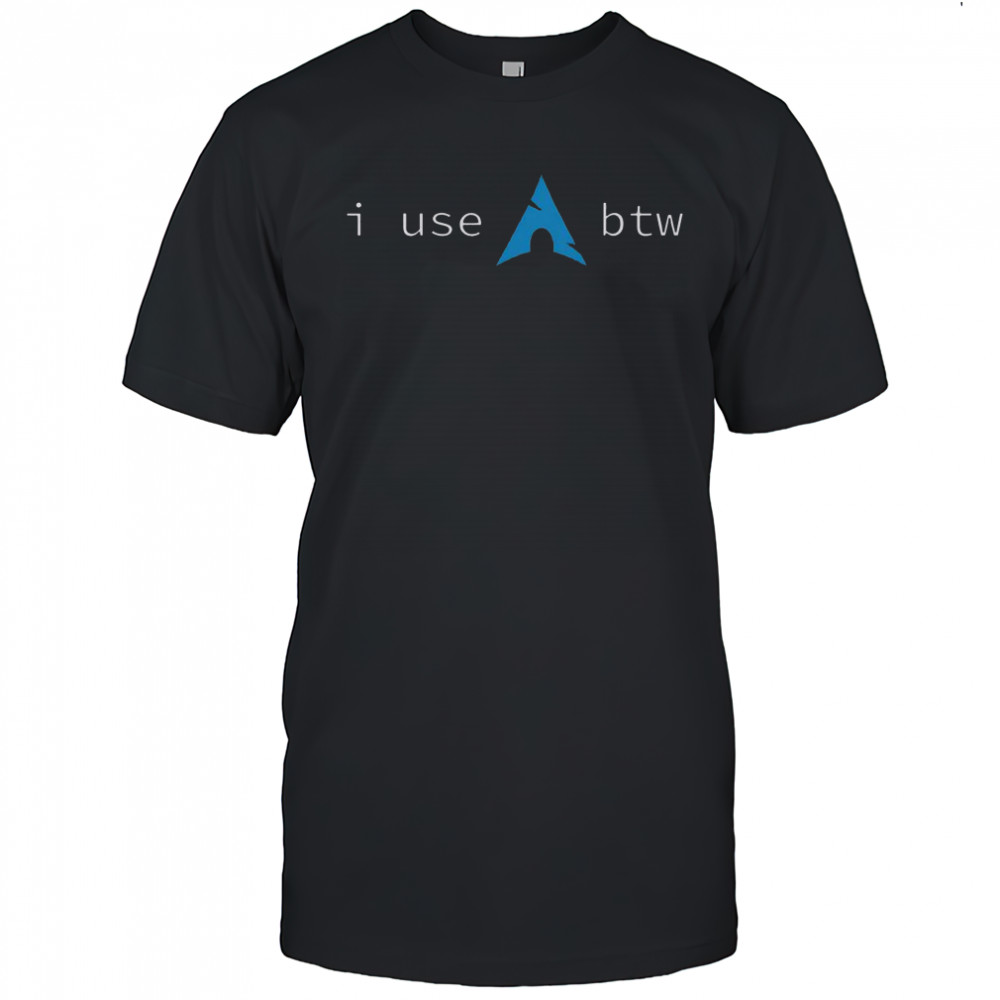 I Use Arch Btw Meme T-Shirt