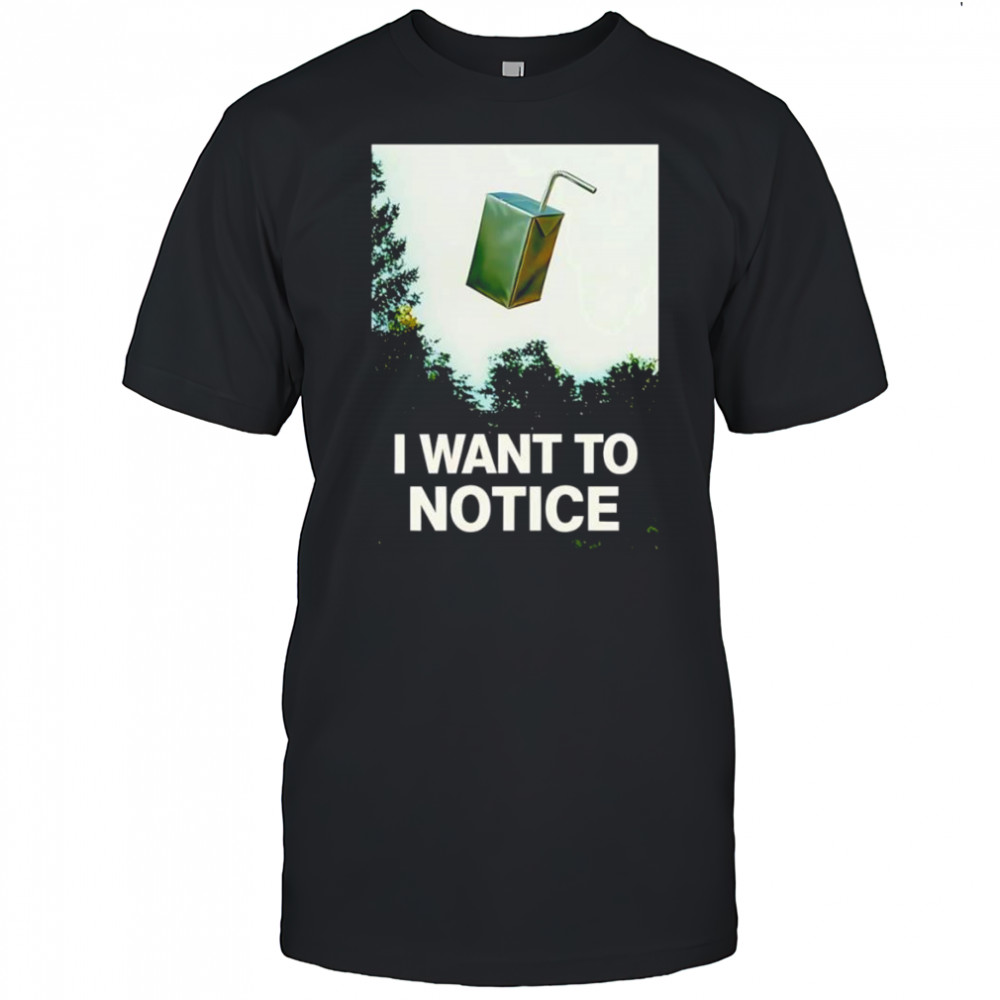 I want to notice shirt