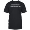 If You Want My Body You Better Blow My Mind Katy Perry t-shirt