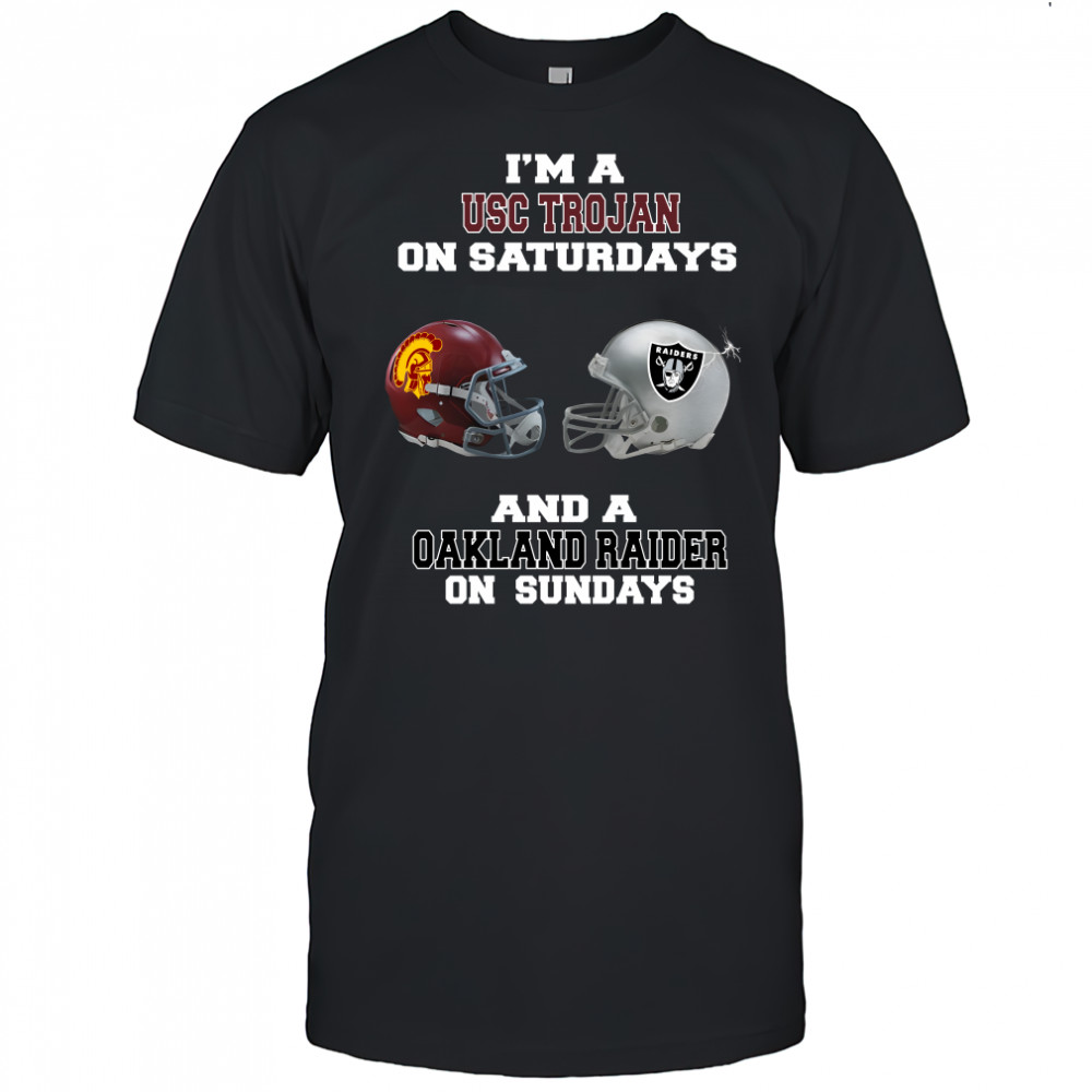 Im a USC Trojan on Saturdays and a Oakland Raider on sundays