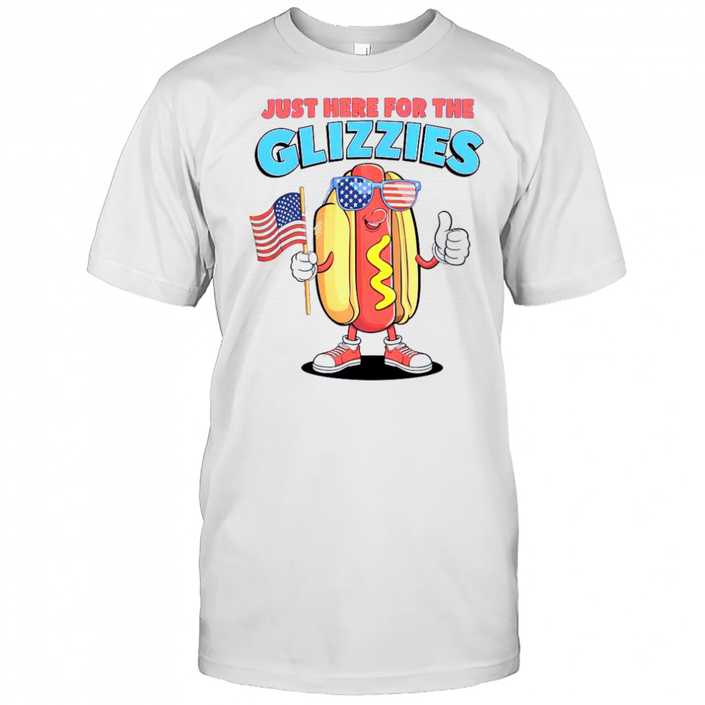 I’m Just Here For The Glizzies Fourth Of July Wiener T-Shirt