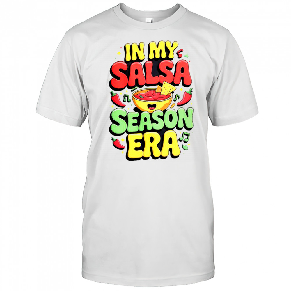 In My Salsa Season Era Cinco De Mayo T-Shirt