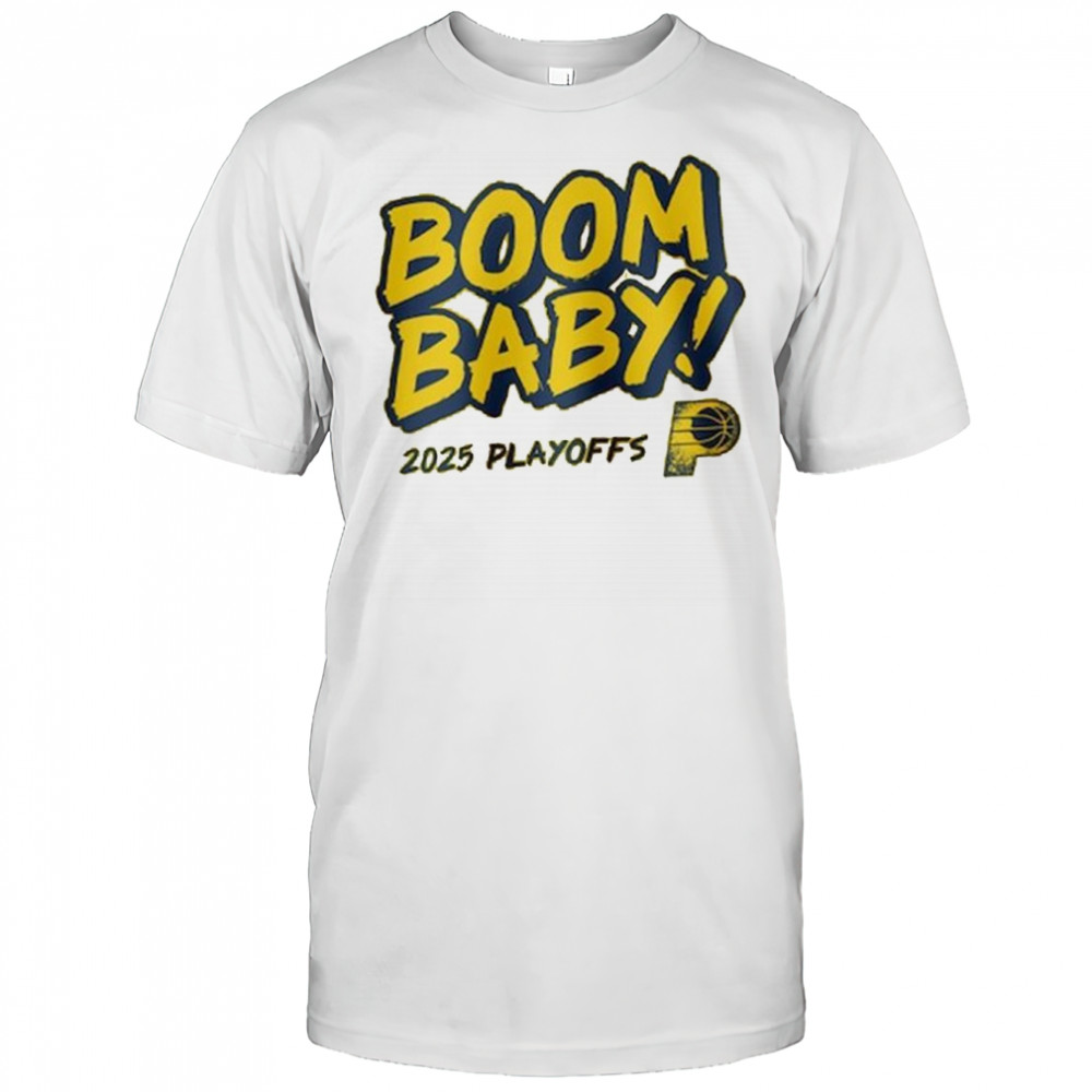 Indiana Pacers 2025 Playoffs Boom Baby Shirt