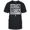 Iron sharpens iron proverbs 27 17 shirt