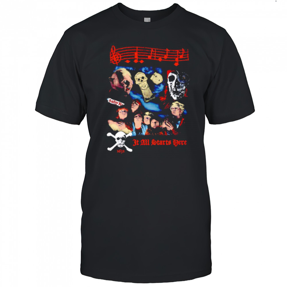 It all starts here shirt