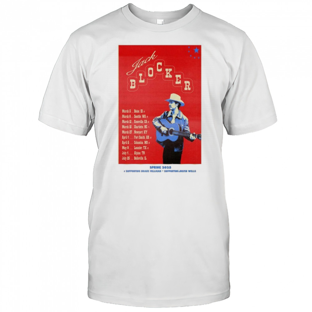Jack Blocker Spring 2025 Tour Supporting Drake Milligan Supporting Justin T-shirt