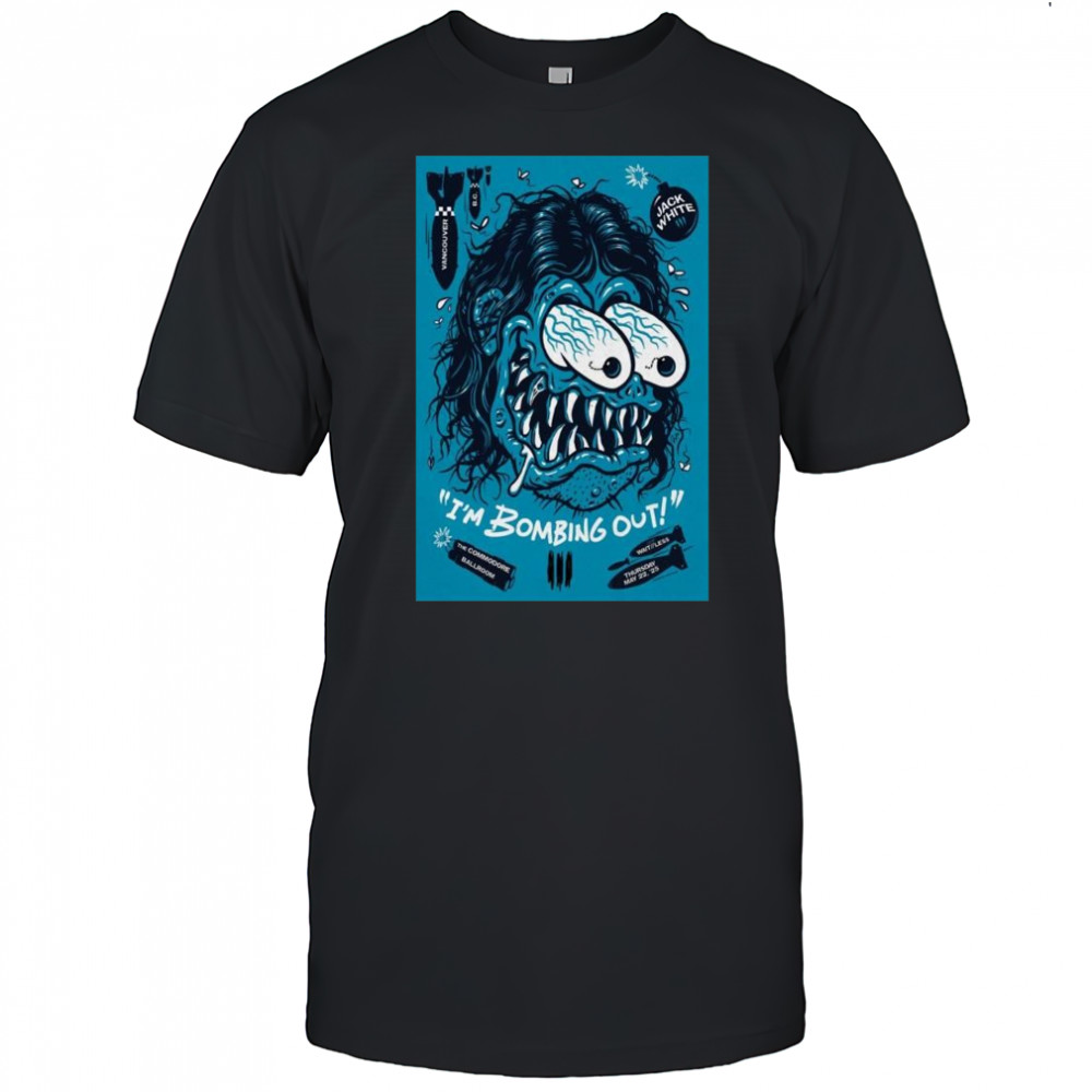 Jack White Commodore Ballroom Vancouver BC May 22 2025 Tour I’m Bombing Out t-shirt