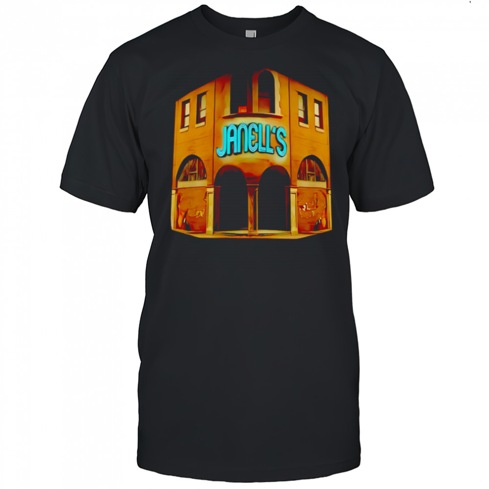 Janell’s my house shirt