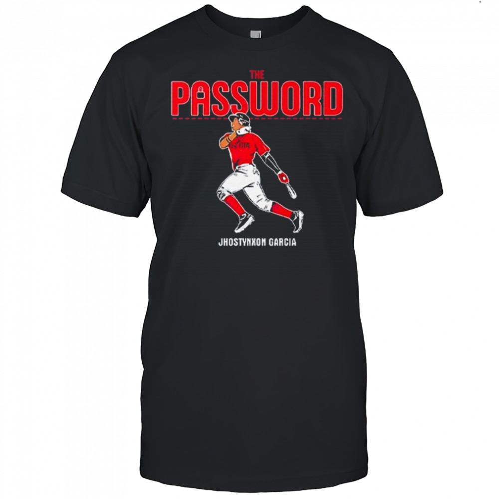 Jhostynxon Garcia The Password Boston Red Sox Shirt