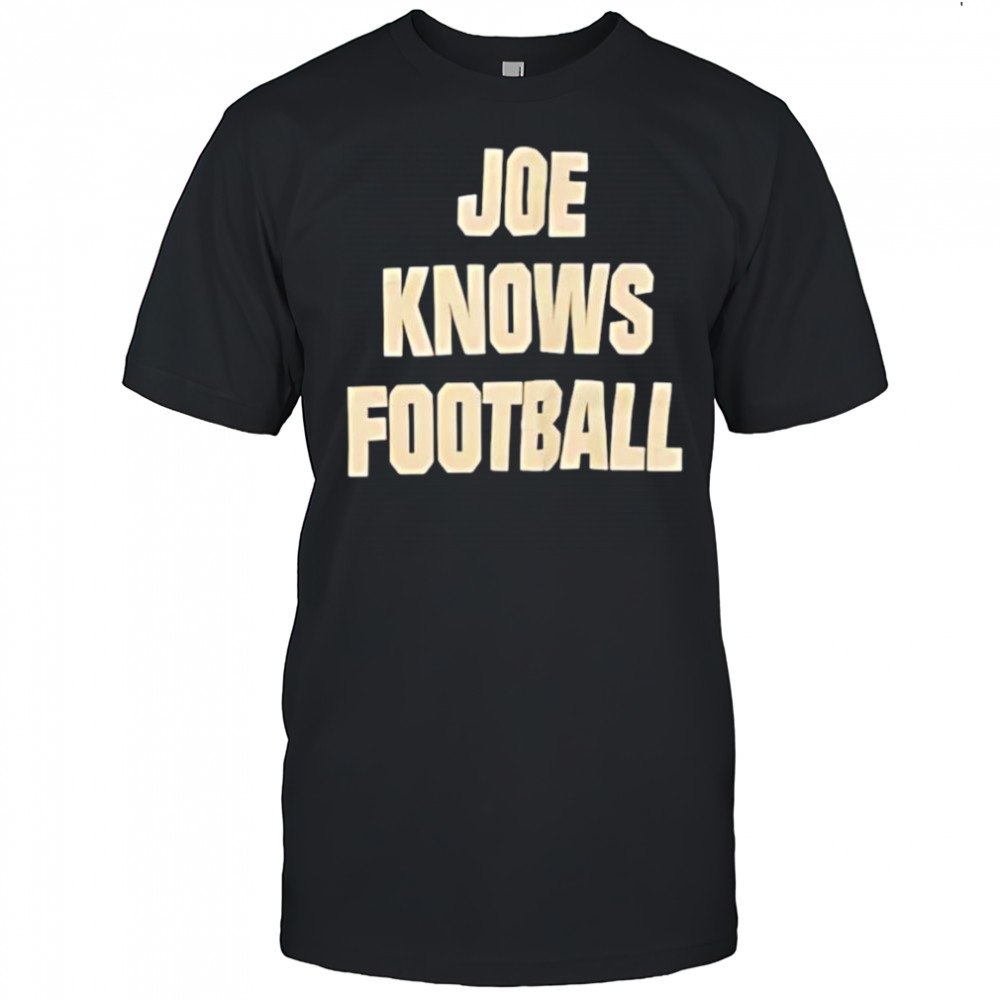 Joe knows football shirt