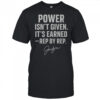 Jordynne Grace Gracefully Brutal Power Isn’t Given It’s Earned Rep By Rep WWE Signature t-shirt