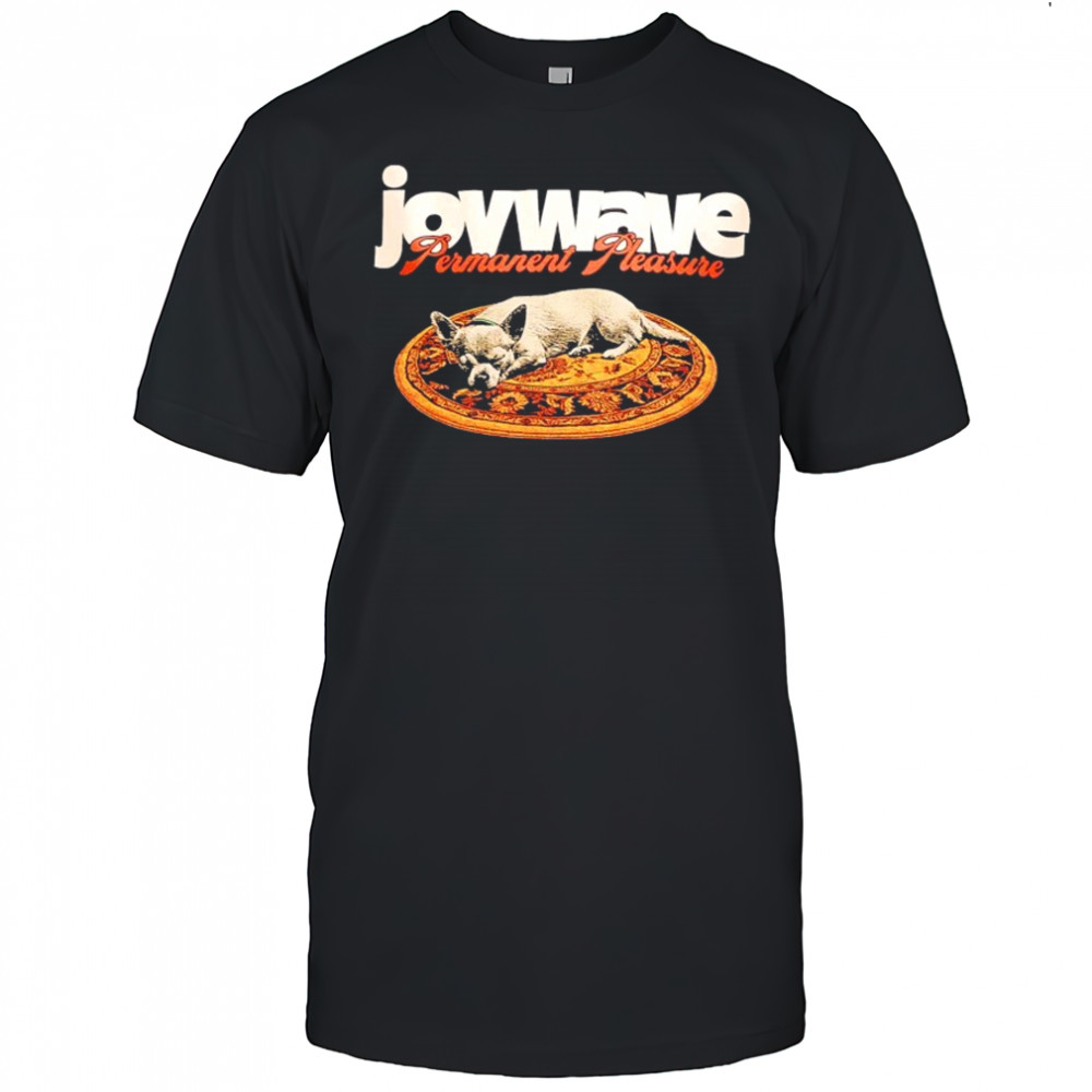 Joywave Permanent Pleasure Dog T-shirt
