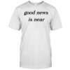 Jrue holiday good news is near shirt