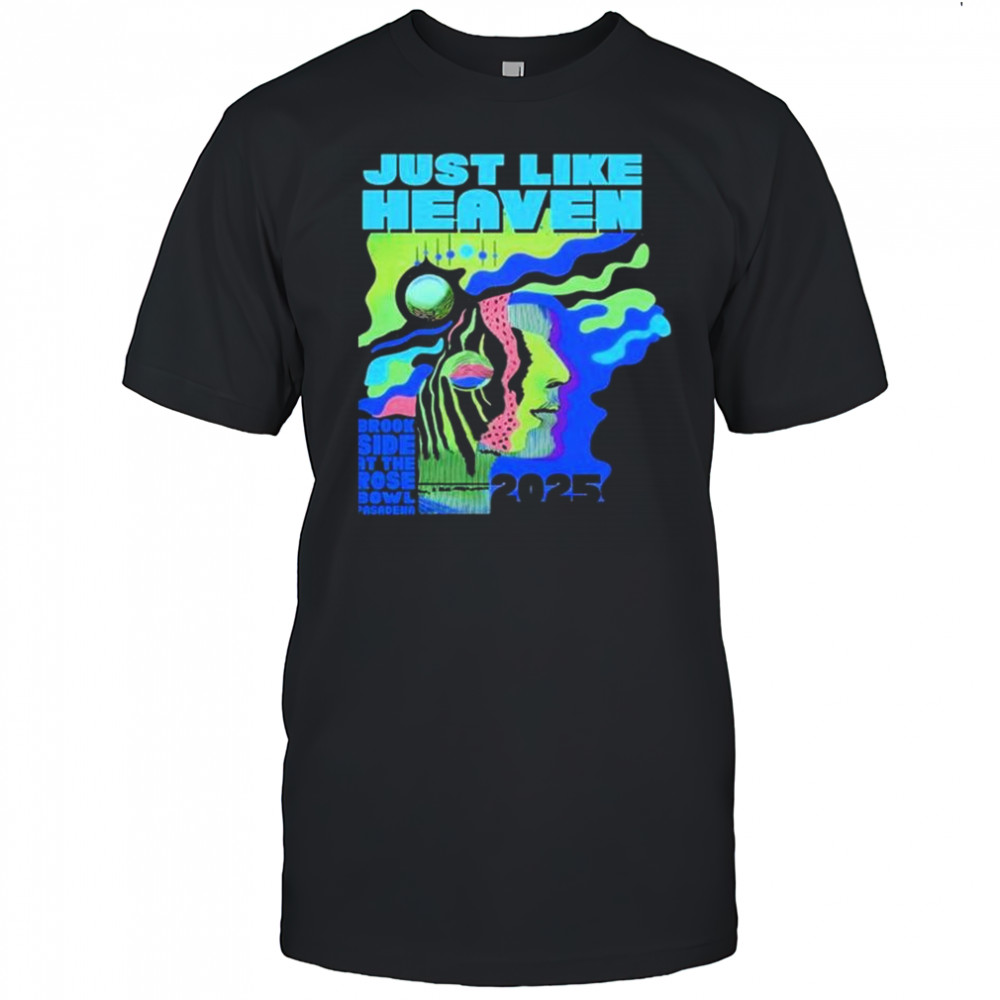 Just Like Heaven Time & Space Lineup Brookside At The Rose Bowl Pasadena 2025 t-shirt