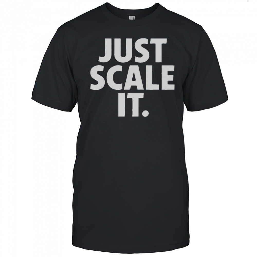 Just Scale It Caldera T-Shirt